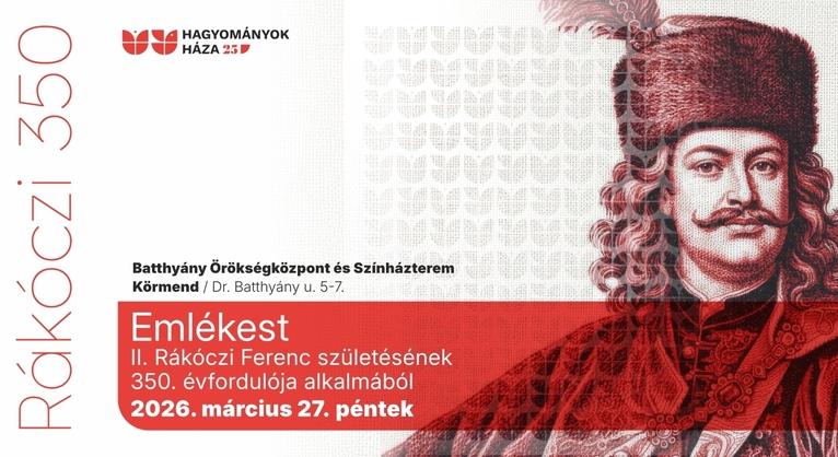 Rákóczi 350: emlékest a körmendi Batthyány Örökségközpontban (márc. 27.)