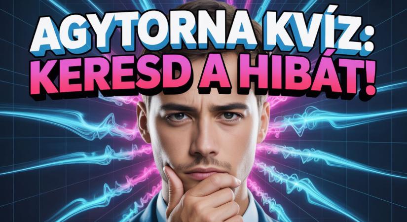 Agytorna kvíz: Csak a legmagasabb IQ-val rendelkezők veszik észre a hibákat ezeken a képeken!