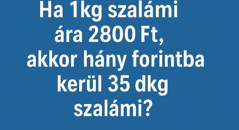 Szöveges matek feladat: Csak a legprofibb számolók tudják megoldani ezt a feladatot számológép nélkül!