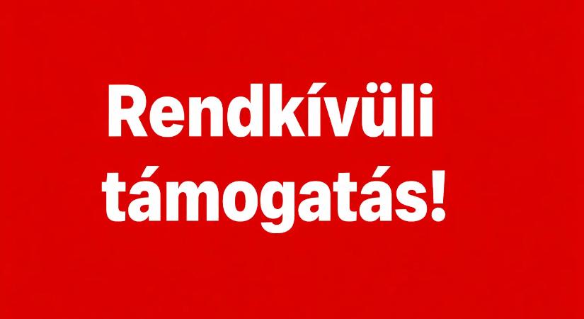 Rendkívüli támogatást vezet be a kormány, itt a bejelentés