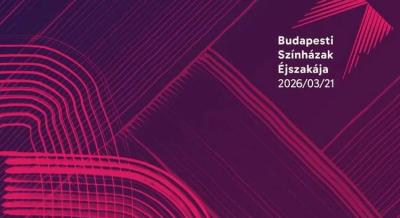 Budapesti Színházak Éjszakája, 2026. március 21.