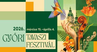 Győri Tavaszi Fesztivál, 2026. március 15. – április 4.