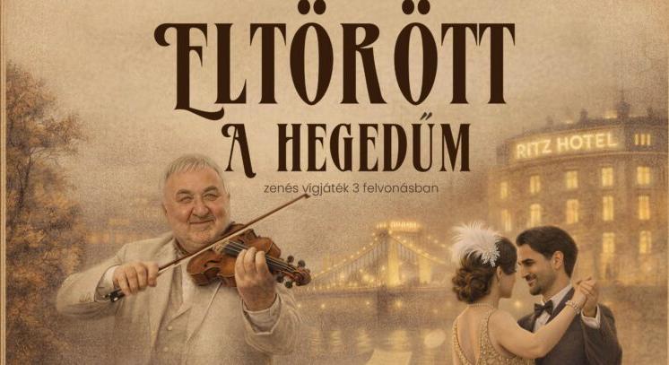 Színháztörténeti kuriózum: közel 100 év után tér vissza az „Eltörött a hegedűm”